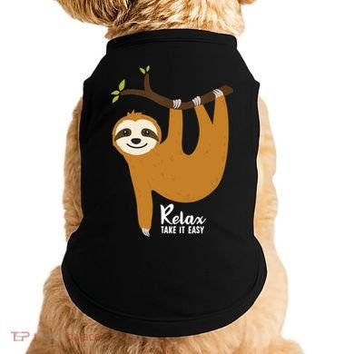 Funny Sloth Hanging On A Tree Gift Funny Sloth Lover Relax Take It Easy Gift Doggie Tank
