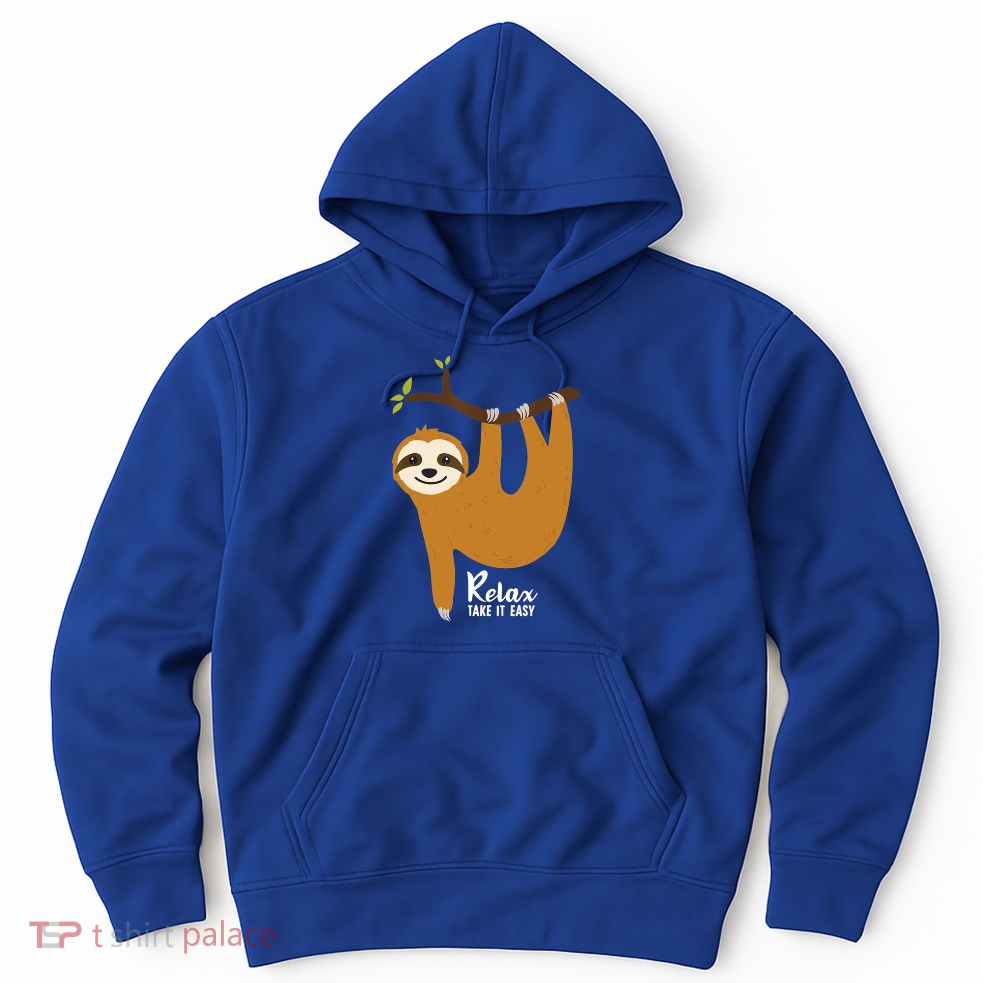 Funny Sloth Hanging On A Tree Gift Funny Sloth Lover Relax Take It Easy Gift Hoodie