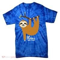 Funny Sloth Hanging On A Tree Gift Funny Sloth Lover Relax Take It Easy Gift Tie-Dye T-Shirt thumb 0