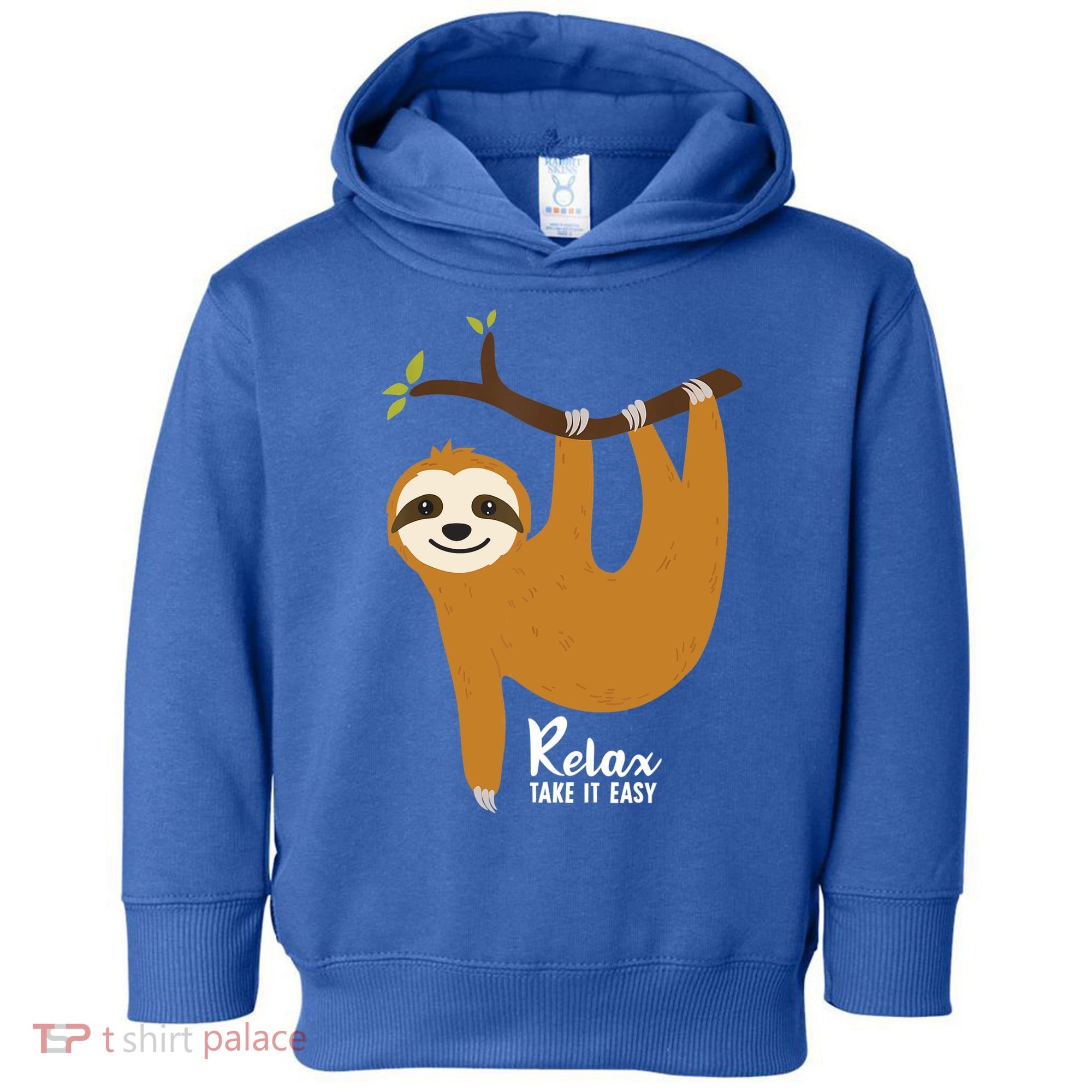 Funny Sloth Hanging On A Tree Gift Funny Sloth Lover Relax Take It Easy Gift Toddler Hoodie