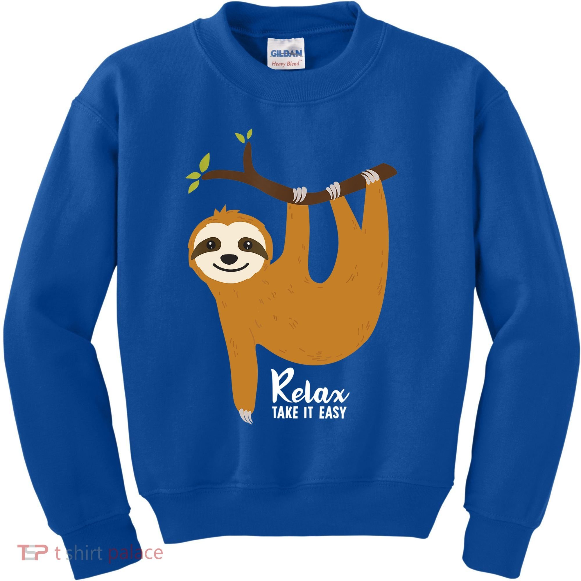 Funny Sloth Hanging On A Tree Gift Funny Sloth Lover Relax Take It Easy Gift Kids Sweatshirt