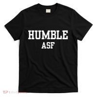 Funny Saying Humble Asf T-Shirt thumb 0