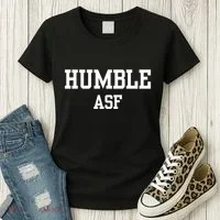 Funny Saying Humble Asf Women's T-Shirt thumb 3