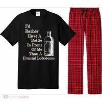 Funny Sick Humor Bottle In Front Of Me Than Frontal Lobotomy Pajama Set thumb 0