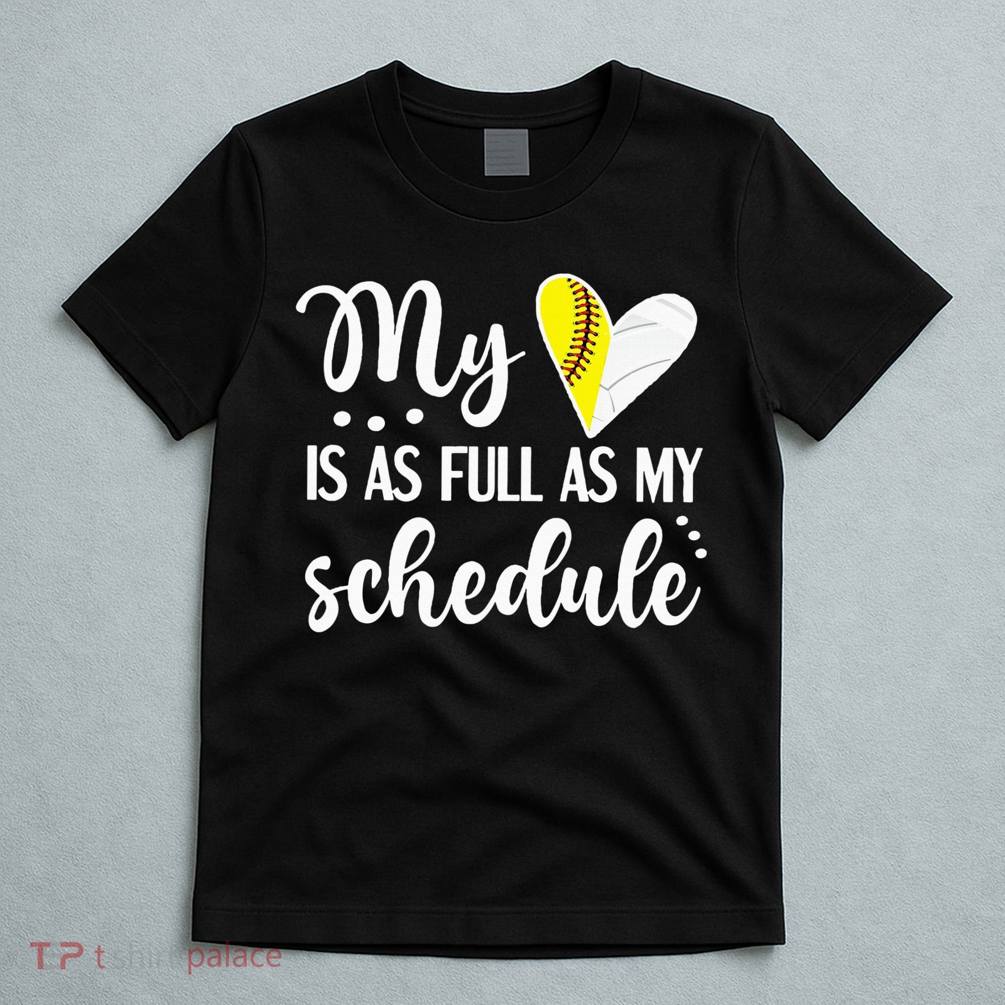 Full Schedule & Heart Proud Volleyball Softball Player Mom T-Shirt