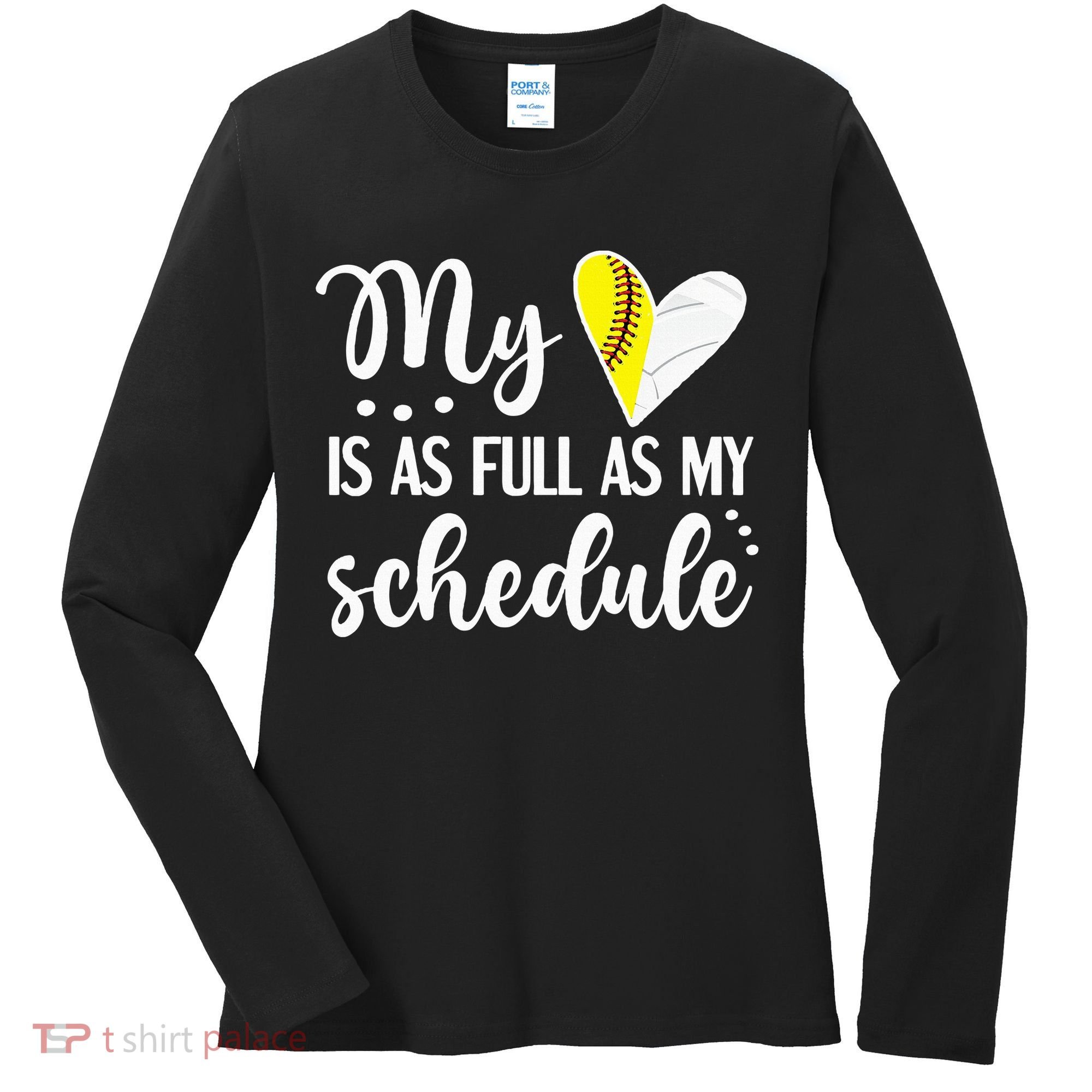 Full Schedule & Heart Proud Volleyball Softball Player Mom Women's Long Sleeve Shirt
