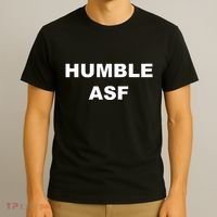 Funny Saying Humble Asf T-Shirt thumb 3