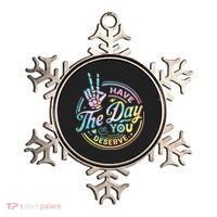 Funny Sarcastic Have The Day You Deserve Tie Dye Gift Ornament thumb 0
