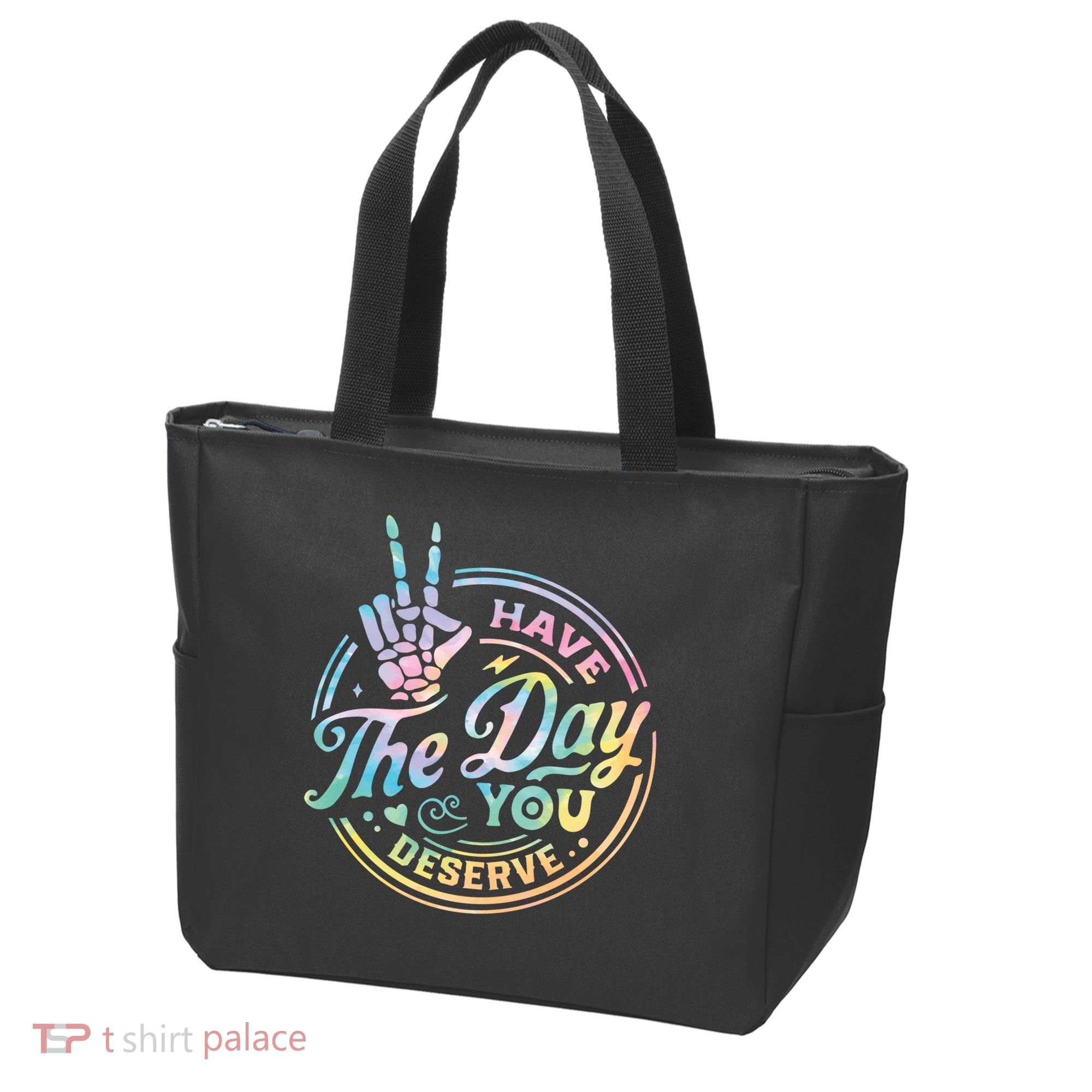 Funny Sarcastic Have The Day You Deserve Tie Dye Gift Tote Bag