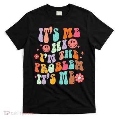 Funny Sarcasm Humor I'm A Problem Retro Groovy T-Shirt