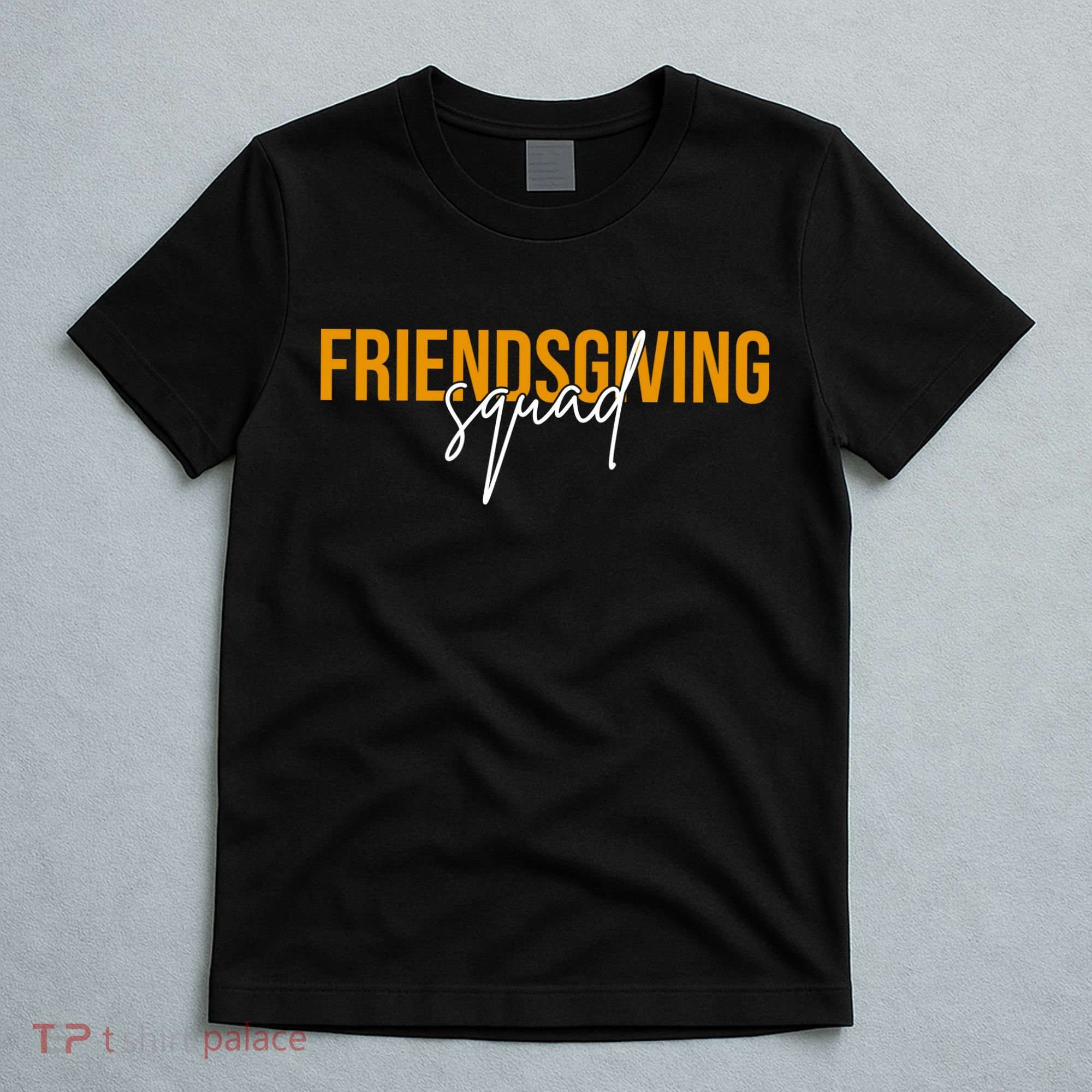 Friendsgiving Squad Holiday Gift T-Shirt