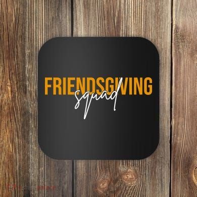 Friendsgiving Squad Holiday Gift Coaster