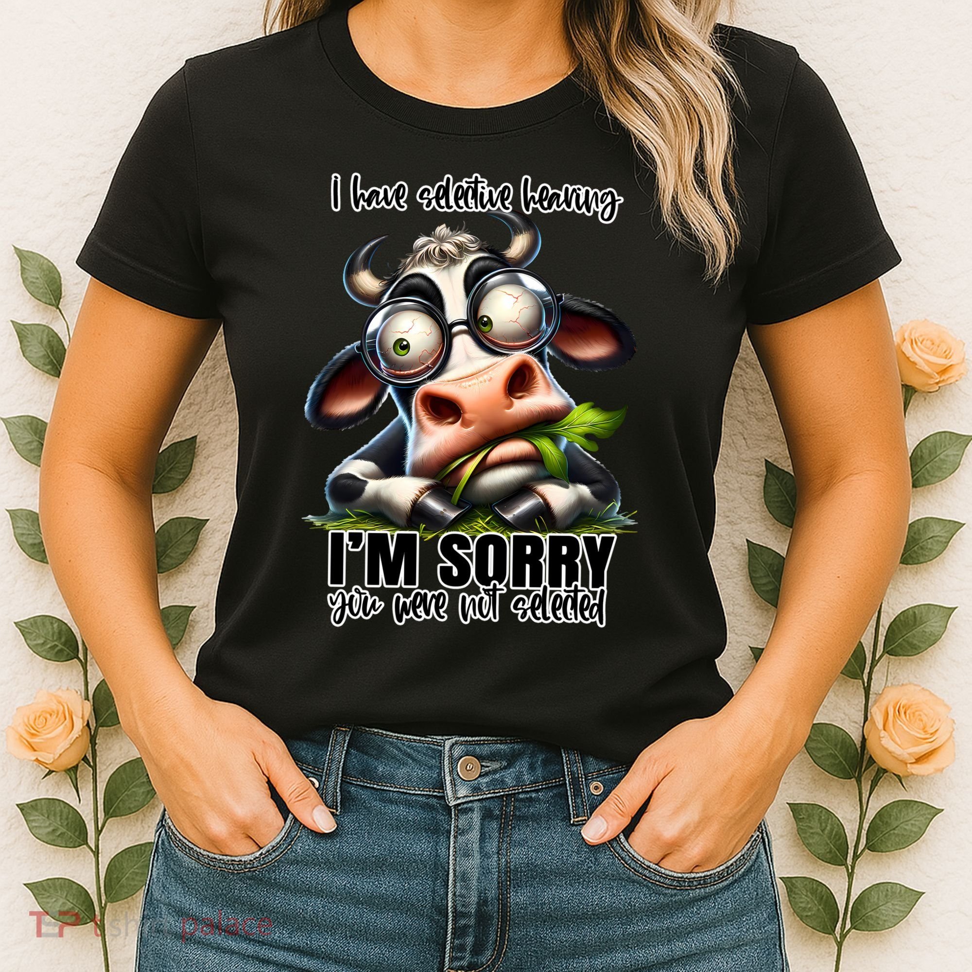 Funny Selective Hearing Sarcastic Cow Women's T-Shirt