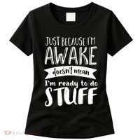 Funny Sarcastic Hoodie Not A Morning Person Hate Waking Up Women's T-Shirt thumb 0