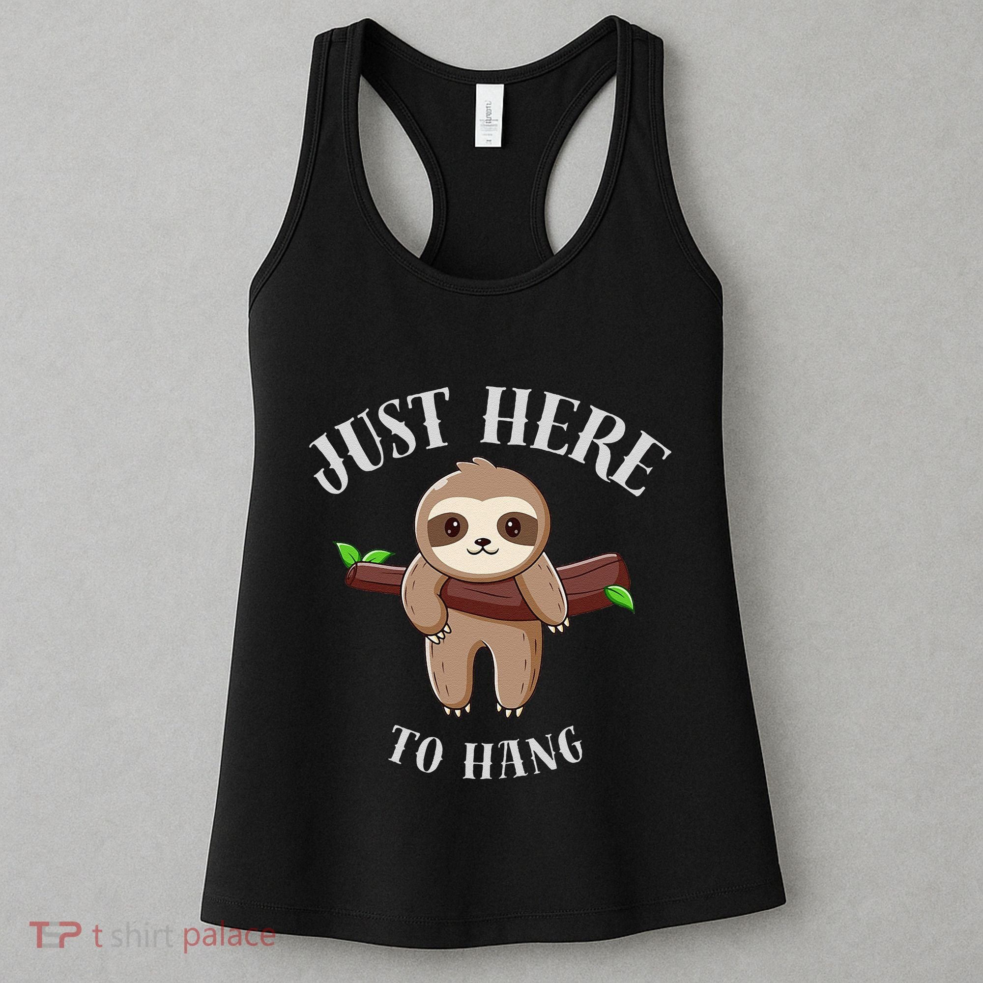 Fun Sloth Here To Hang ForwomanS Gift Women's Tank Top