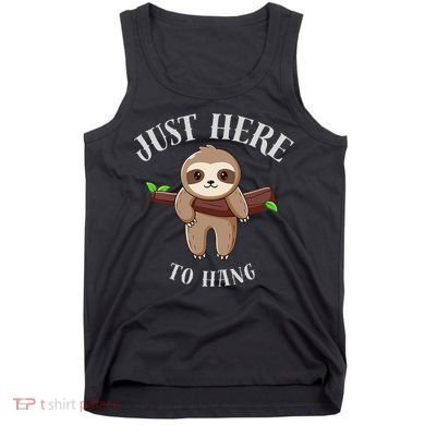 Fun Sloth Here To Hang ForwomanS Gift Tank Top