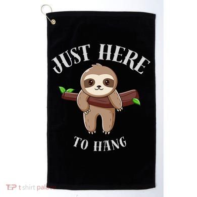 Fun Sloth Here To Hang ForwomanS Gift Golf Towel