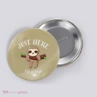 Fun Sloth Here To Hang ForwomanS Gift Button thumb 0