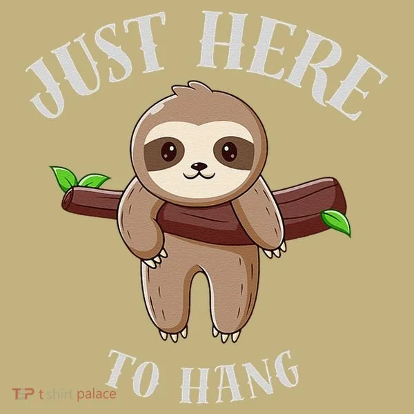 Fun Sloth Here To Hang ForwomanS Gift Button