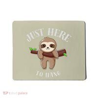 Fun Sloth Here To Hang ForwomanS Gift Mousepad thumb 0