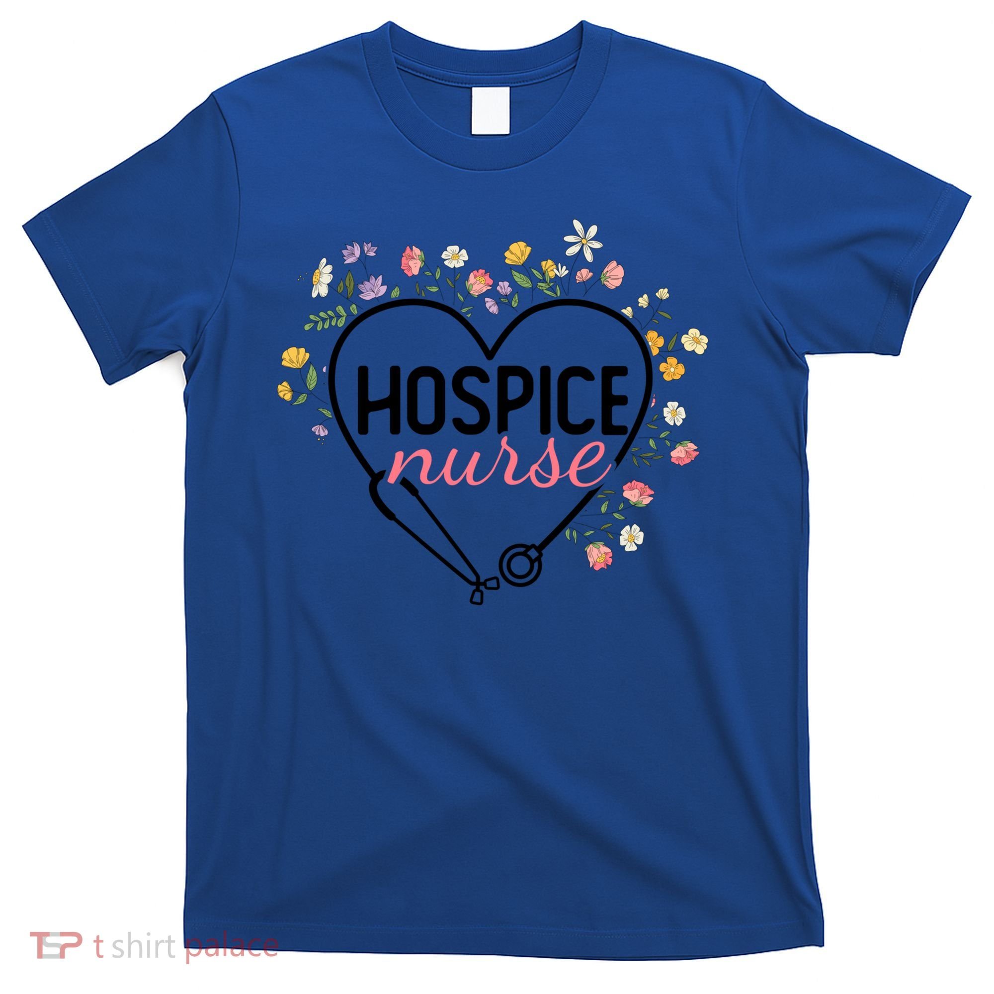Floral Stethoscope Heart Nursing Hospice Nurse Funny Gift T-Shirt