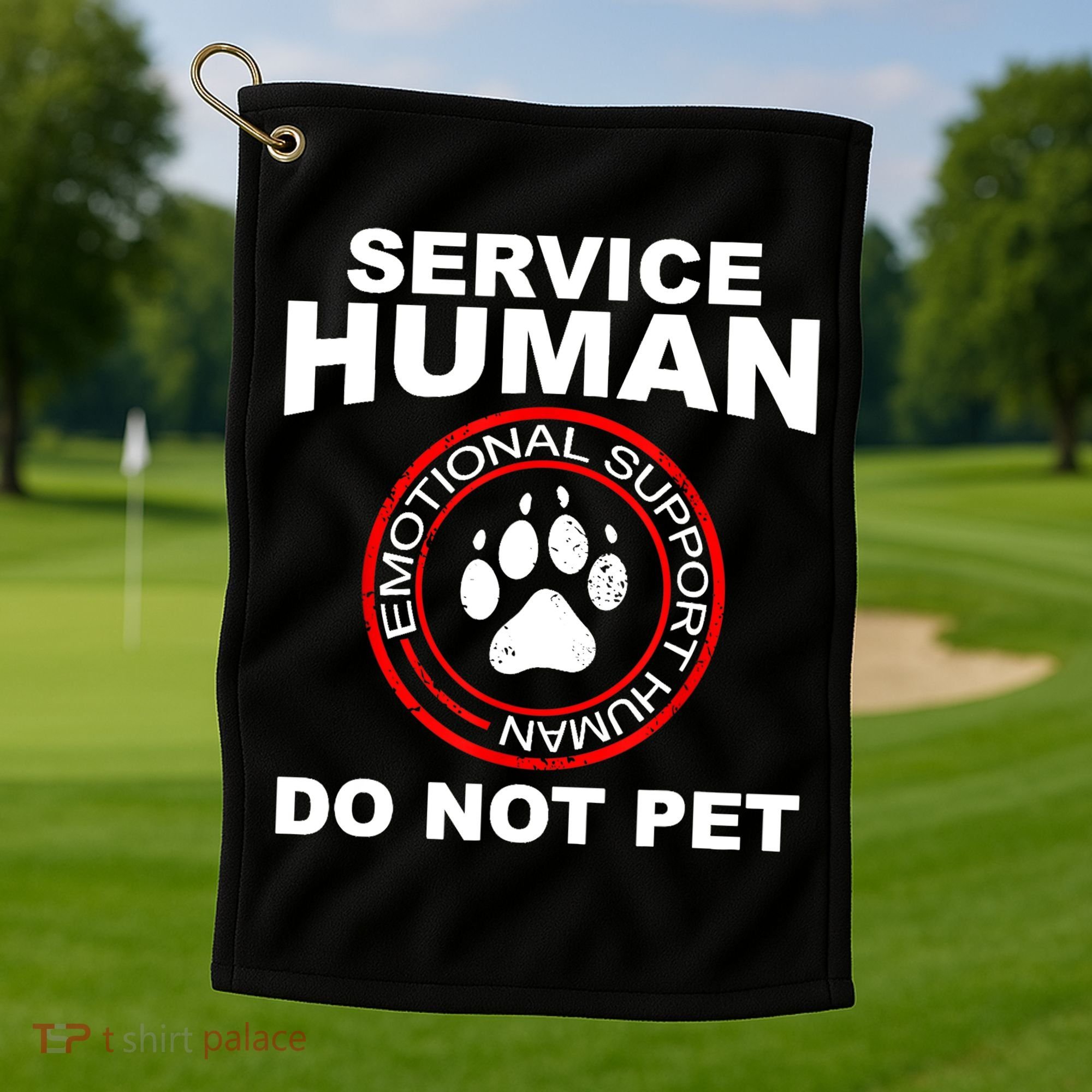 Funny Service Human Gift Funny Dog Owner Emotional Support Human Golf Towel