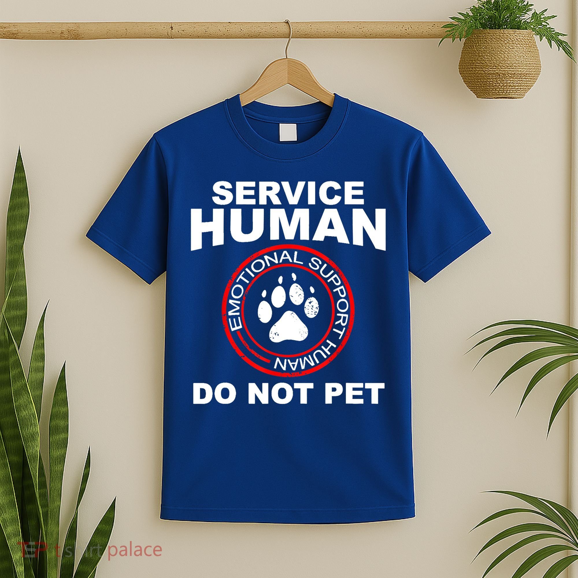 Funny Service Human Gift Funny Dog Owner Emotional Support Human T-Shirt