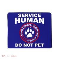 Funny Service Human Gift Funny Dog Owner Emotional Support Human Mousepad thumb 0