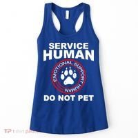 Funny Service Human Gift Funny Dog Owner Emotional Support Human Women's Tank Top thumb 0