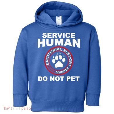 Funny Service Human Gift Funny Dog Owner Emotional Support Human Toddler Hoodie