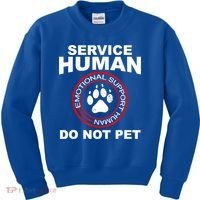 Funny Service Human Gift Funny Dog Owner Emotional Support Human Kids Sweatshirt thumb 0