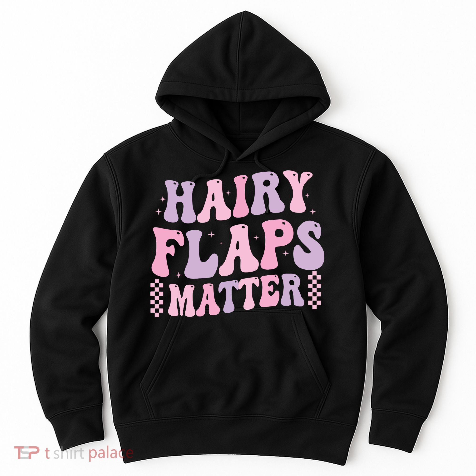 Funny Saying Hairy Flaps Matter Rude Joke Naughty Hoodie