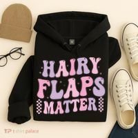 Funny Saying Hairy Flaps Matter Rude Joke Naughty Hoodie thumb 4