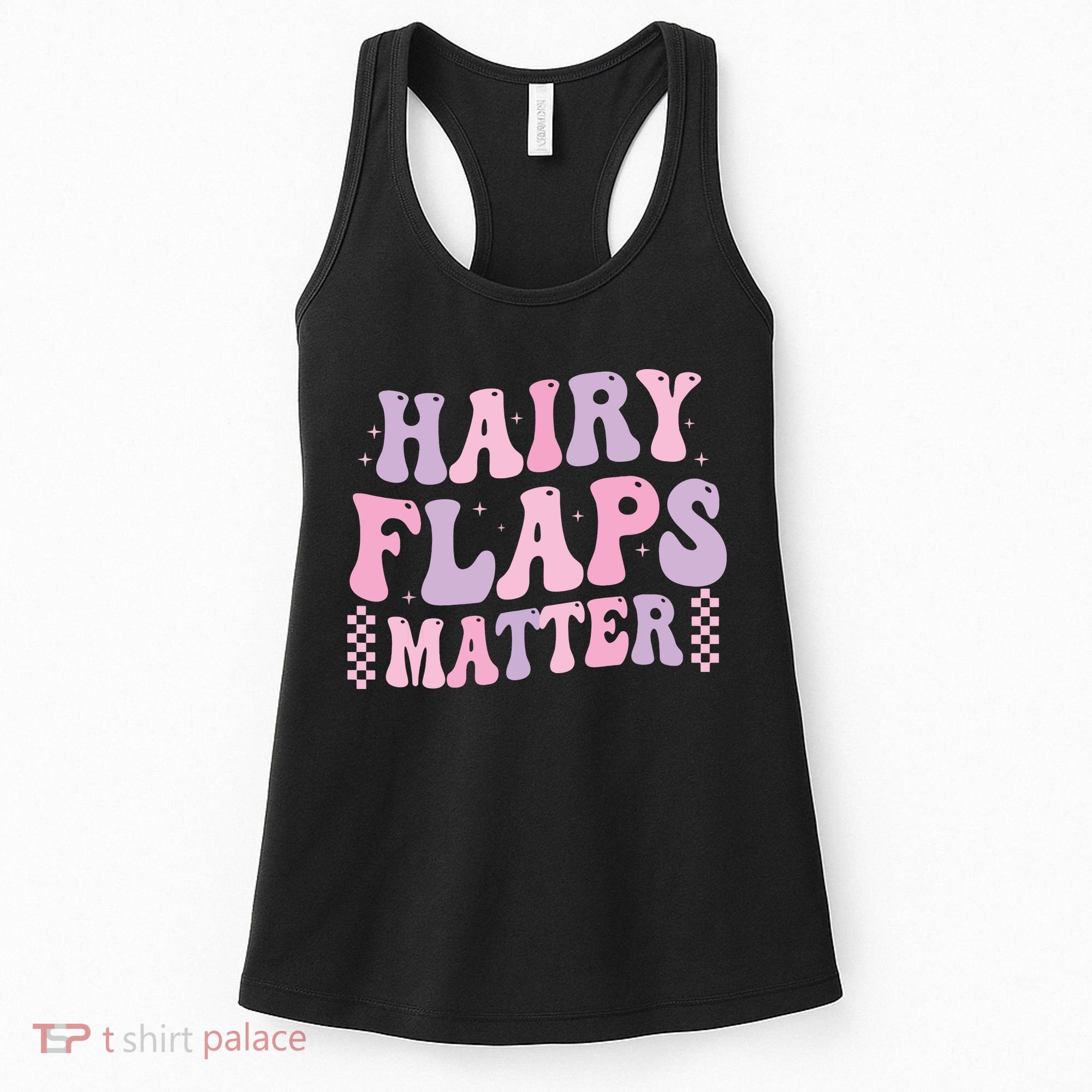 Funny Saying Hairy Flaps Matter Rude Joke Naughty Women's Tank Top