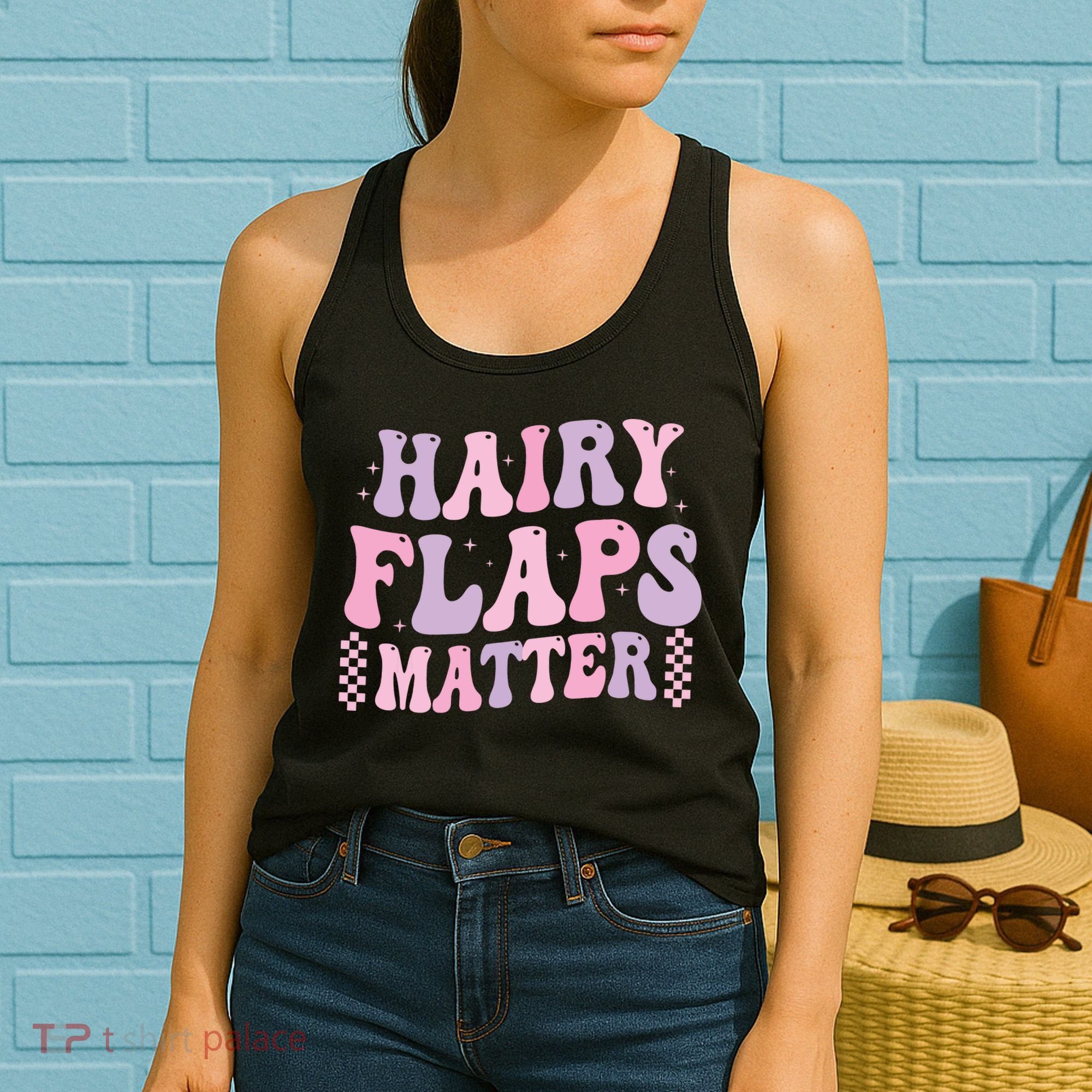 Funny Saying Hairy Flaps Matter Rude Joke Naughty Women's Tank Top