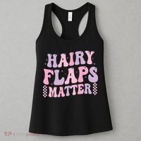 Funny Saying Hairy Flaps Matter Rude Joke Naughty Women's Tank Top thumb 3