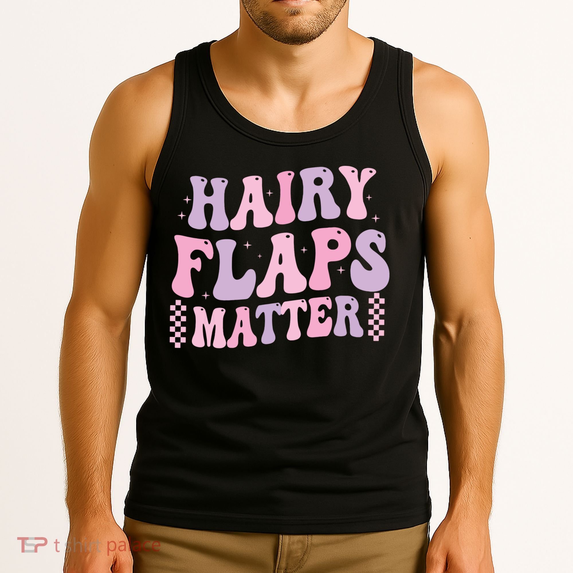 Funny Saying Hairy Flaps Matter Rude Joke Naughty Tank Top