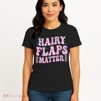 Funny Saying Hairy Flaps Matter Rude Joke Naughty Women's T-Shirt thumb 4