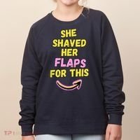 Funny Saying Hairy Flaps Matter Rude Joke Naughty Wo Women's Sweatshirt thumb 0