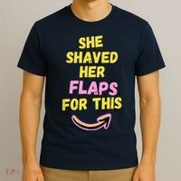 Funny Saying Hairy Flaps Matter Rude Joke Naughty Wo T-Shirt thumb 3