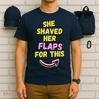 Funny Saying Hairy Flaps Matter Rude Joke Naughty Wo T-Shirt thumb 6