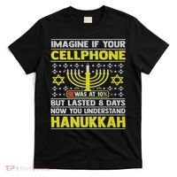 Funny Sarcastic Hanukkah Chanukah Cellphone Quote T-Shirt thumb 0