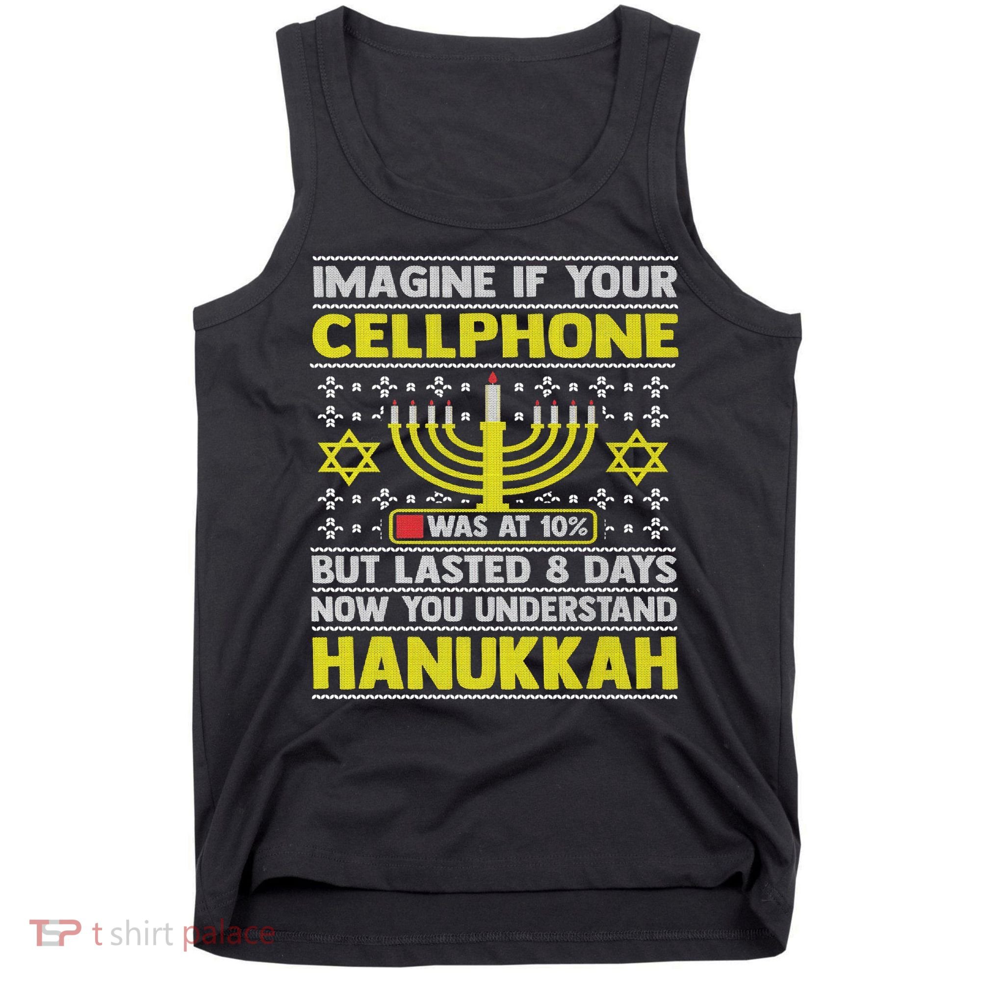 Funny Sarcastic Hanukkah Chanukah Cellphone Quote Tank Top