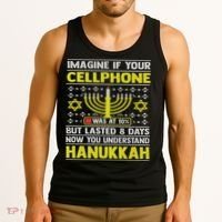 Funny Sarcastic Hanukkah Chanukah Cellphone Quote Tank Top thumb 3