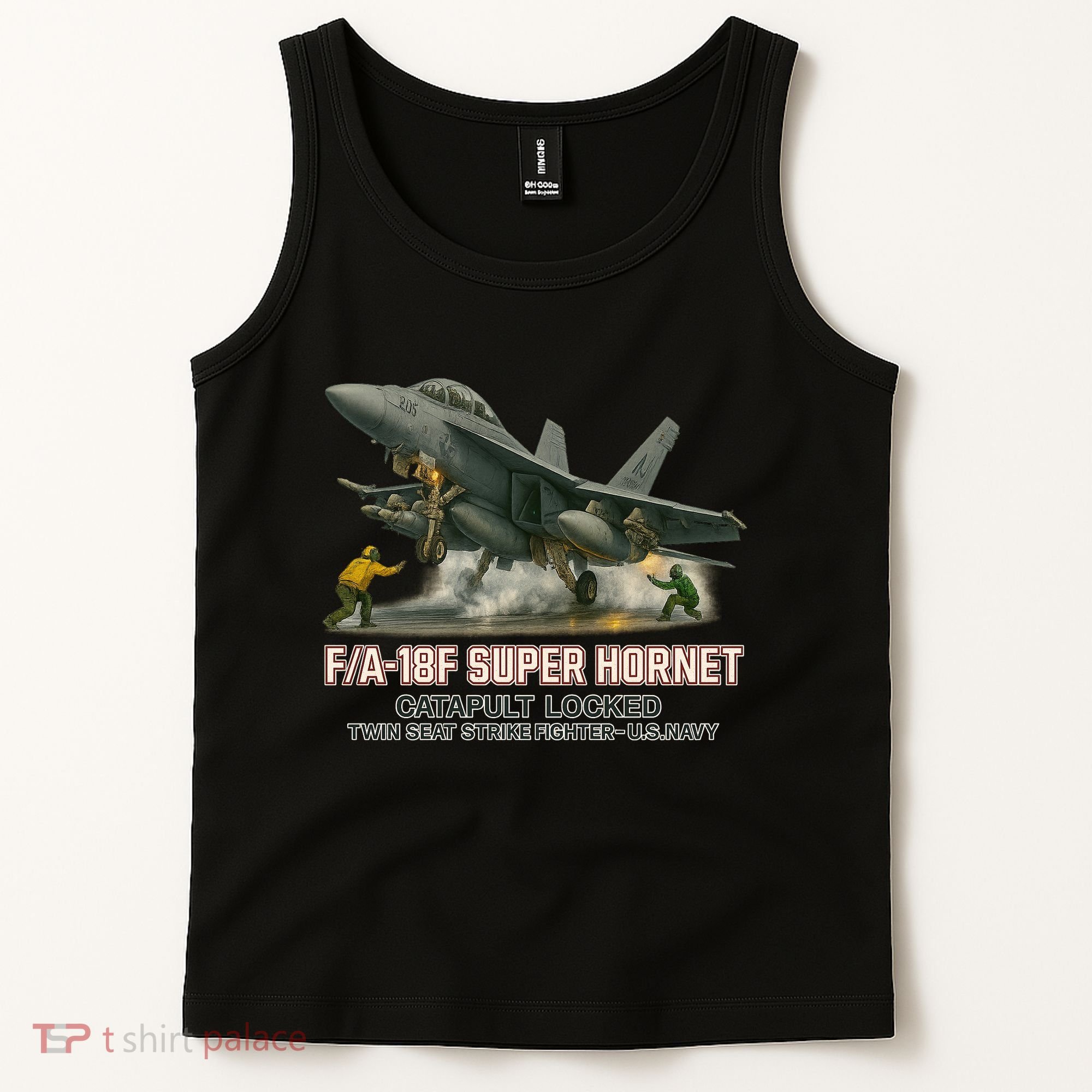 F/A-18F Super Hornet Catapult Locked Twin Seat Strike Fighter Tank Top