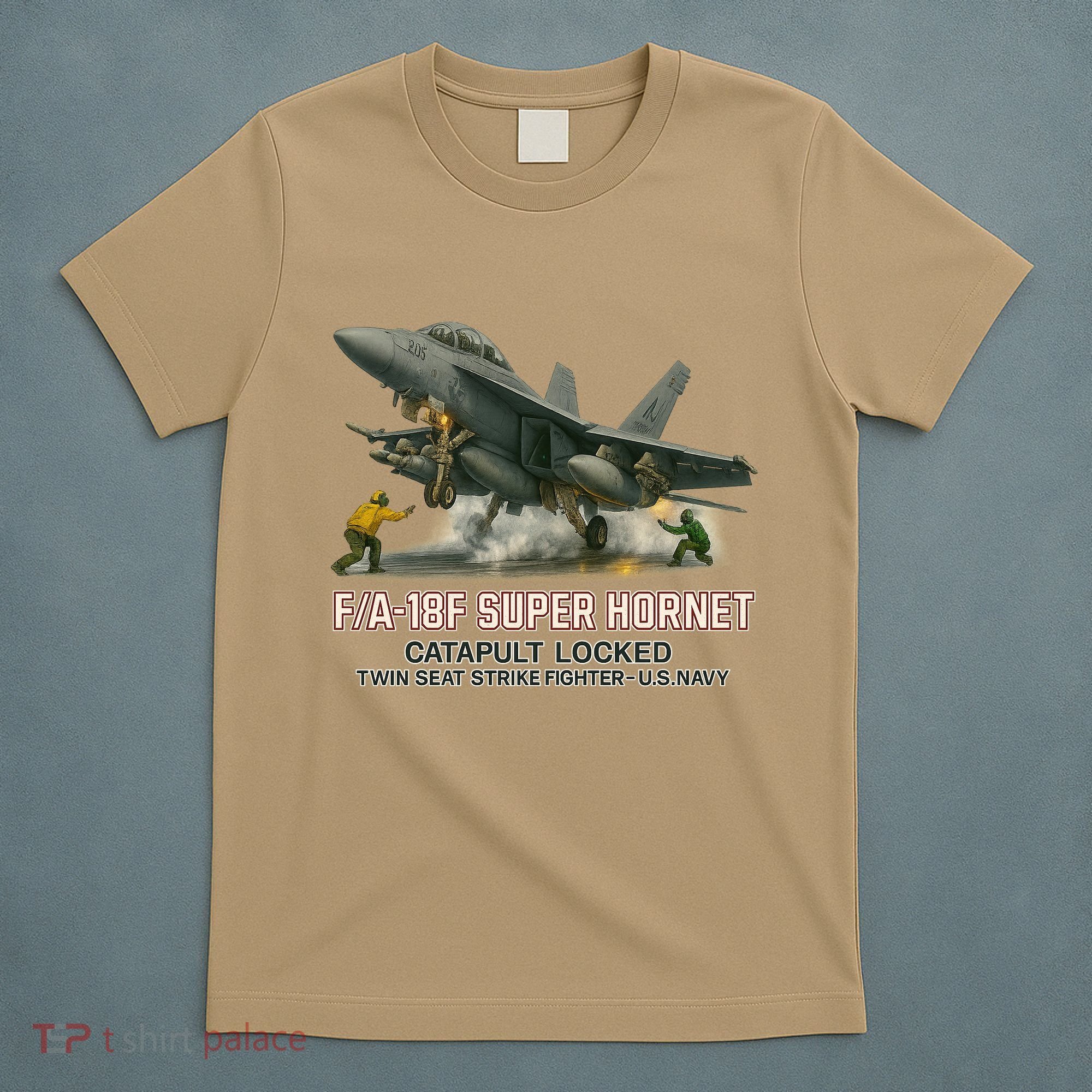 F/A-18F Super Hornet Catapult Locked Twin Seat Strike Fighter T-Shirt