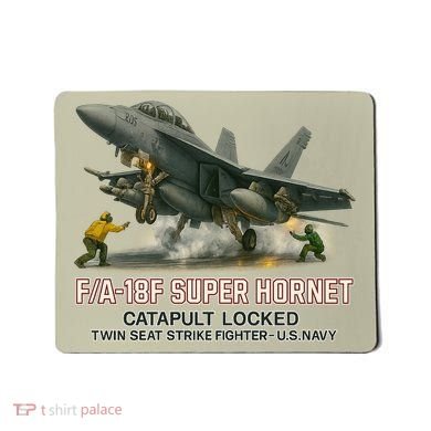 F/A-18F Super Hornet Catapult Locked Twin Seat Strike Fighter Mousepad