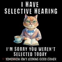 Funny Selective Hearing Joke For Adults Humor Cat Sarcastic Coffee Mug thumb 5