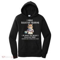 Funny Selective Hearing Joke For Adults Humor Cat Sarcastic Women's Hoodie thumb 0