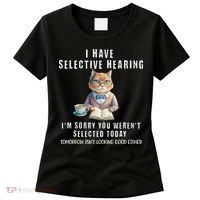 Funny Selective Hearing Joke For Adults Humor Cat Sarcastic Women's T-Shirt thumb 0
